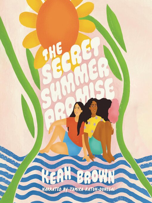 Title details for The Secret Summer Promise by Keah Brown - Available